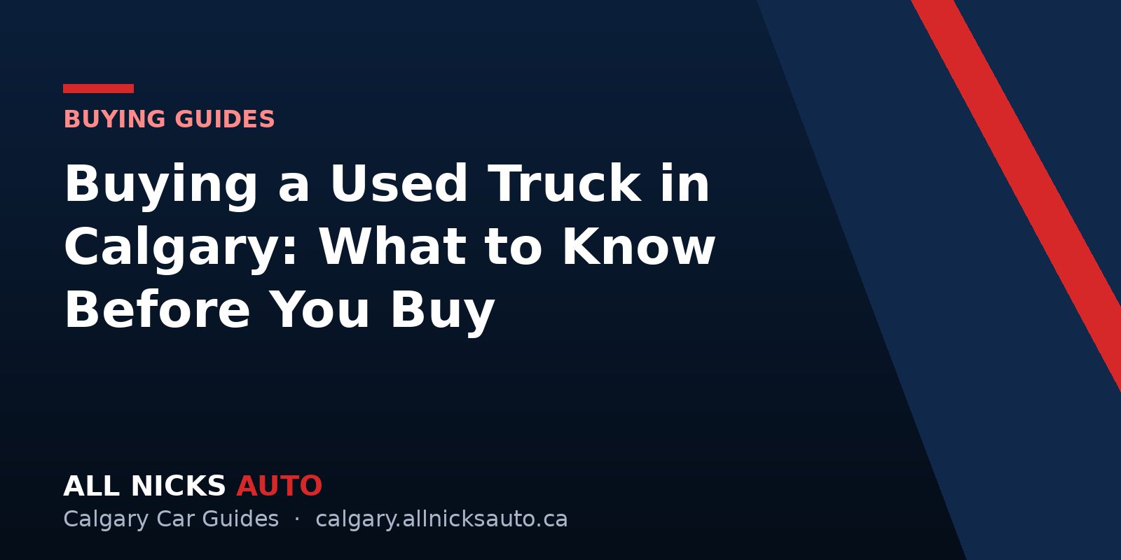 Buying a Used Truck in Calgary: What to Know Before You Buy