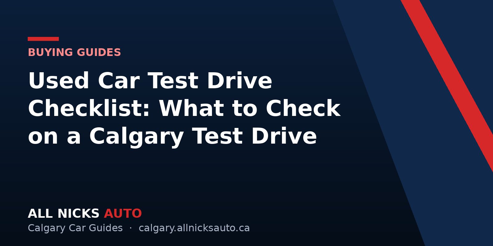 Used Car Test Drive Checklist: What to Check on a Calgary Test Drive