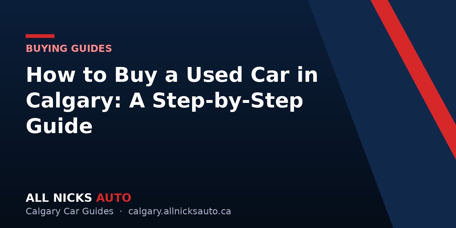 How to Buy a Used Car in Calgary: A Step-by-Step Guide
