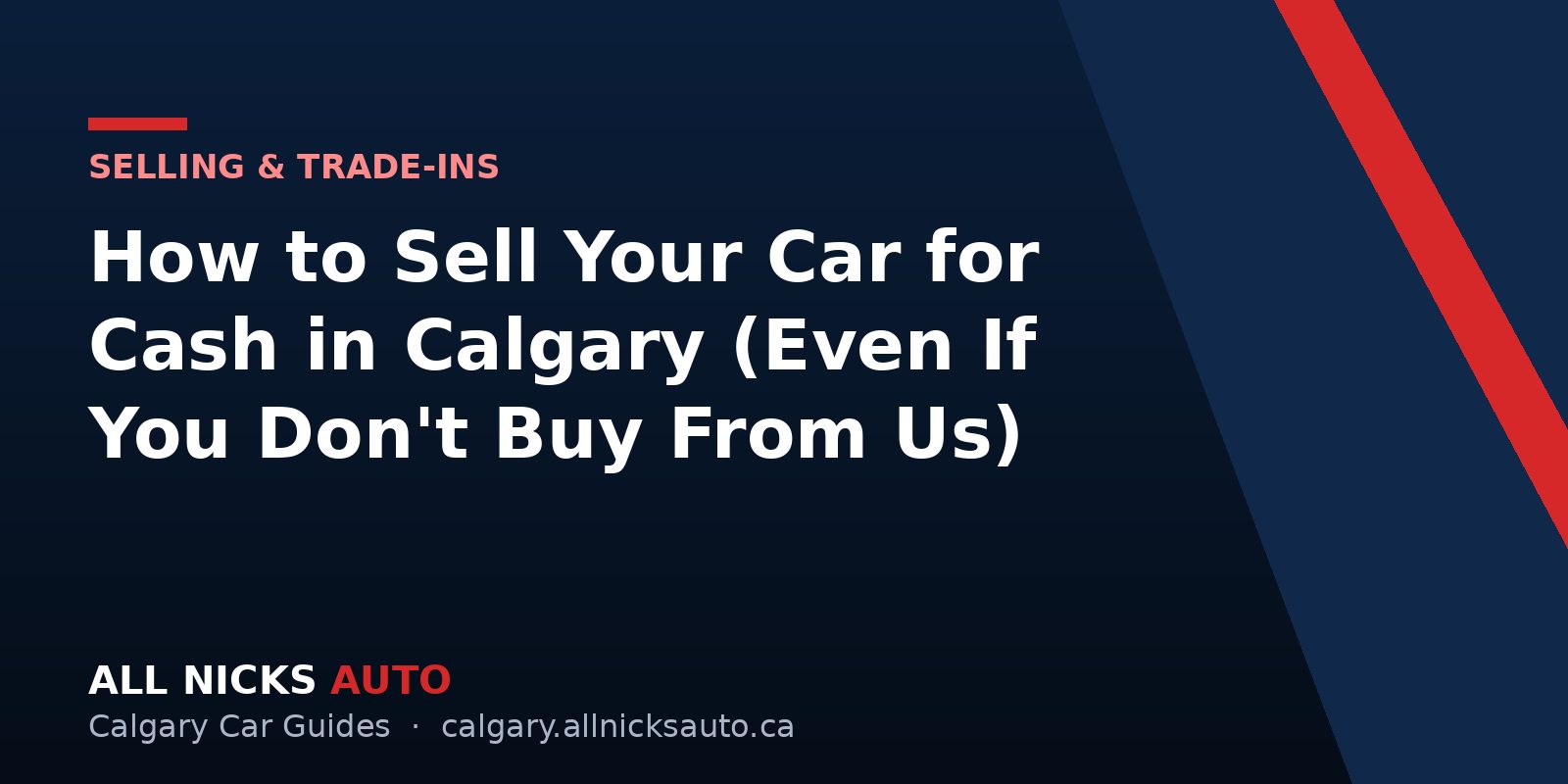 How to Sell Your Car for Cash in Calgary (Even If You Don't Buy From Us)